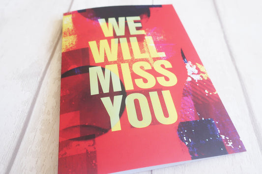 Card with 'WE WILL MISS YOU' text on a colorful background